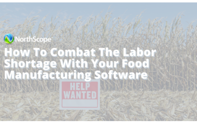 How to combat the labor shortage with your food manufacturing software