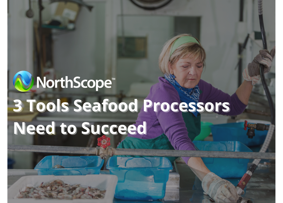 3 Tools Seafood Processors Need to Succeed