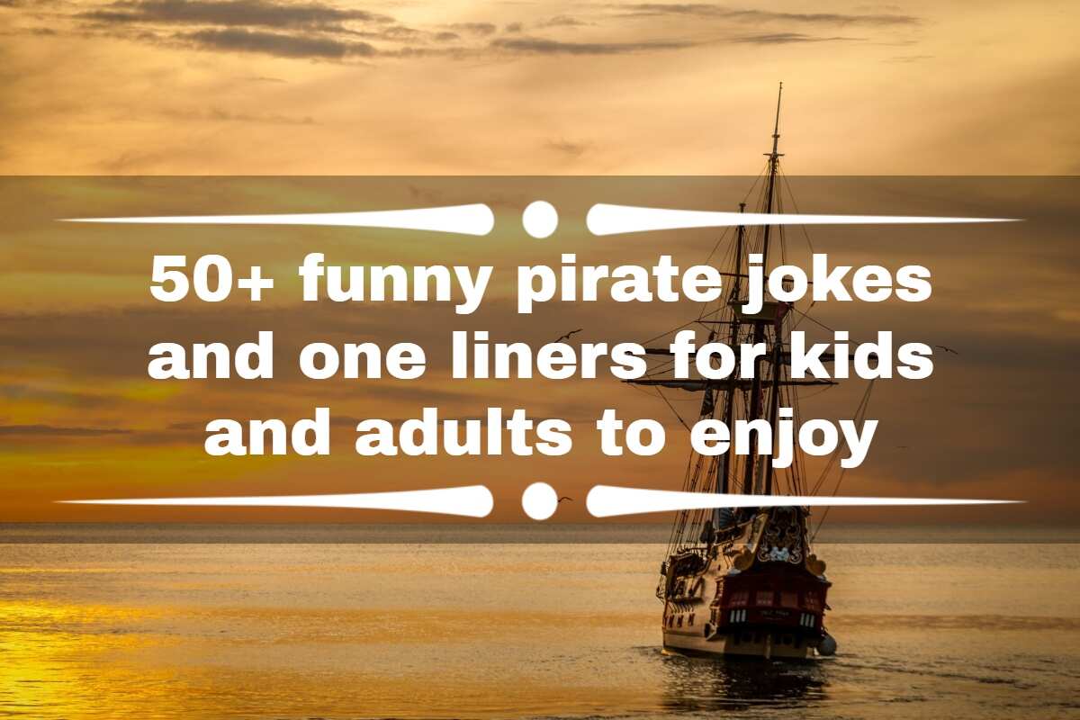 50+ funny pirate jokes and one-liners for kids and adults to enjoy ...