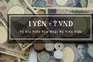 1 Yên bằng bao nhiêu tiền Việt Nam? Thông tin chi tiết về tiền tệ Nhật Bản