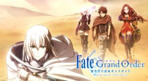 Fate/Grand Order: Shinsei Entaku Ryouiki Camelot 1 - Wandering; Agateram Sub Indo