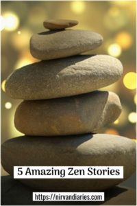 5 Amazing Zen Stories That Will Inspire You