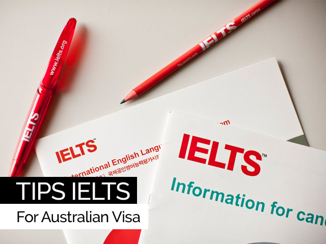 IELTS Information for Australian Visa