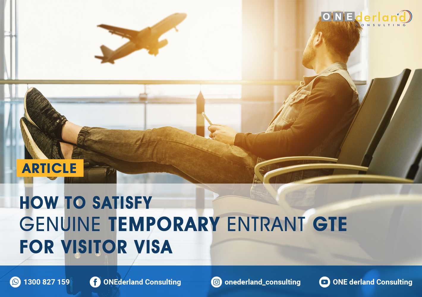 How to Satisfy Genuine Temporary Entrant GTE for Visitor Visa