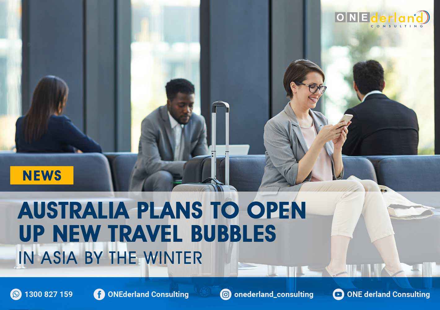 Australia Plans to Open Up New Travel Bubbles in Asia by the Winter