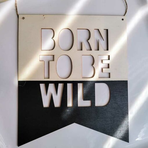 Born To Be Wild Decor