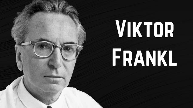Viktor Frankl Quotes