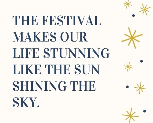 festival quotes about life