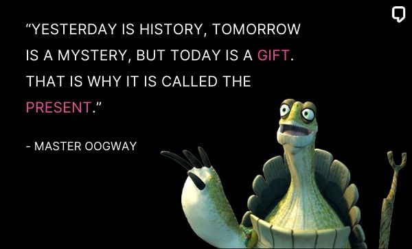 kung fu panda present quote by master oogway