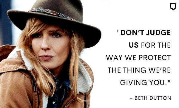 Beth Dutton Sayings