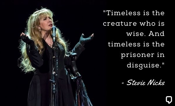 Stevie Nicks Inspirational Quotes