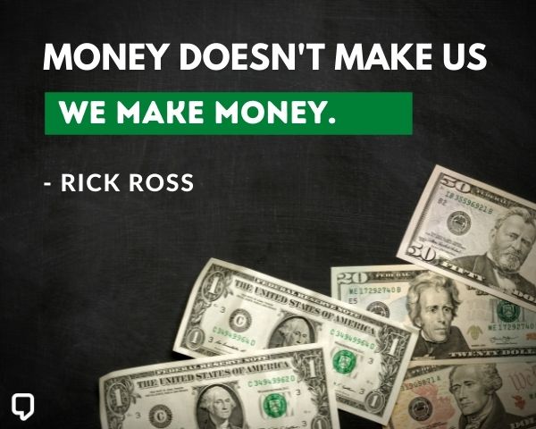 Rick Ross Quotes About Money