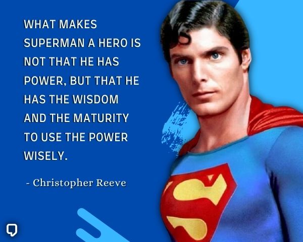Christopher Reeve Hero Quotes