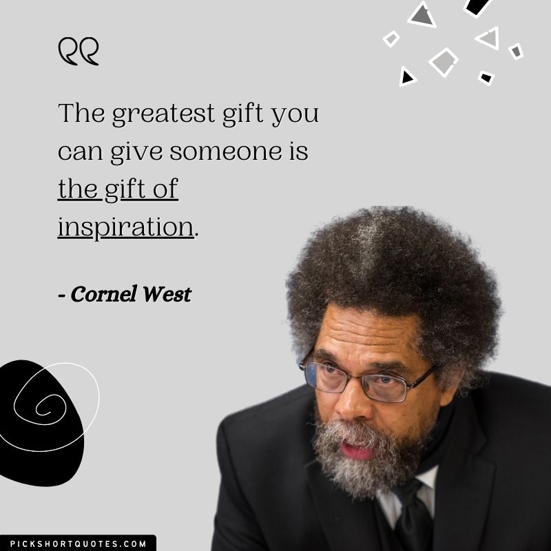 dr cornel west quotes