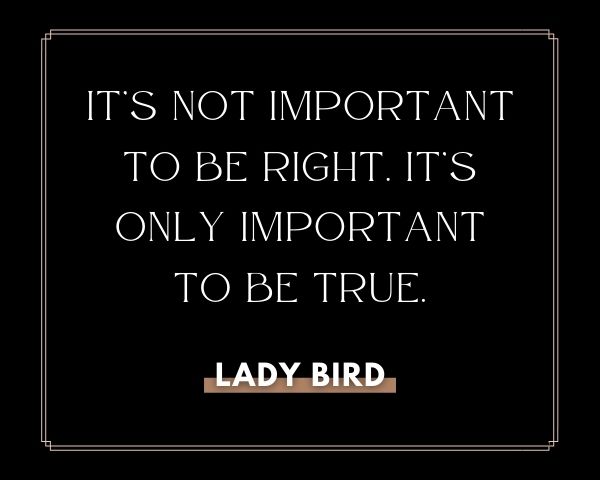 Best Lady Bird Quotes