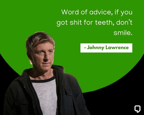 Johnny Lawrence Funny Quotes