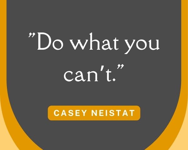 Inspirational Casey Neistat Quotes