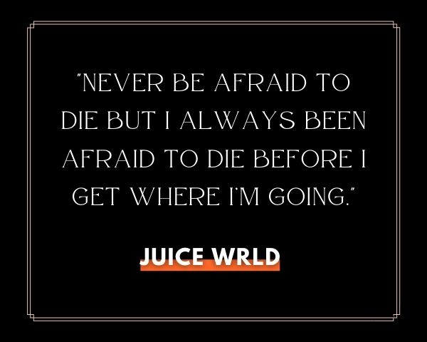 Juice Wrld Quotes About Death