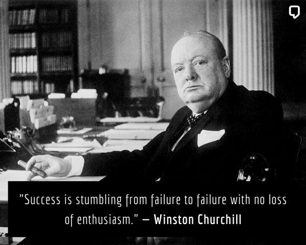 winston churchill failure quote: Success is stumbling from failure to failure with no loss of enthusiasm.