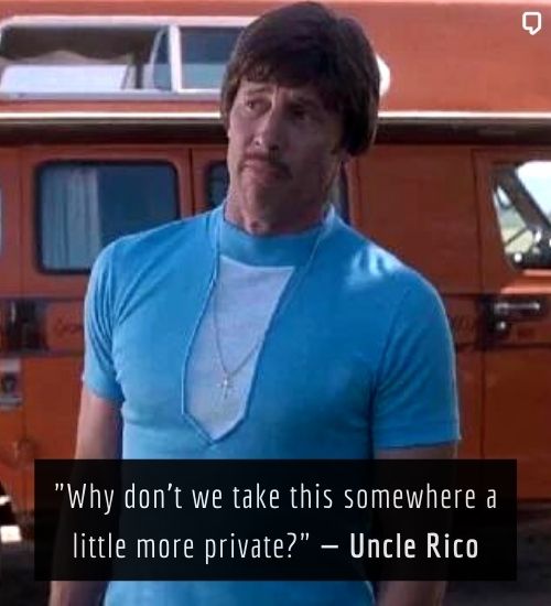 best uncle rico quotes