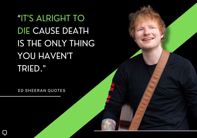 quotes about ed sheeran