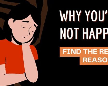 Why You’re Not Happy