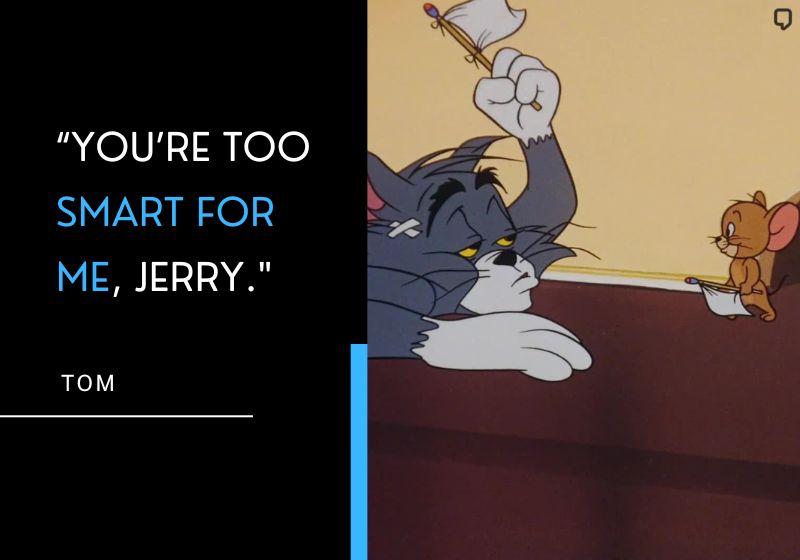 tom and jerry famous lines