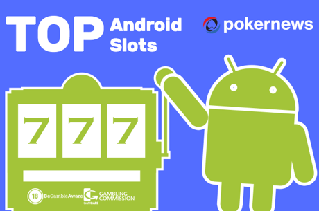 The Very Best Slot Machine Apps for Android