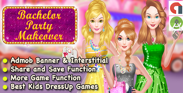 Download Bachelor Party Makeover Game For Girls + Ready For Publish + Android Nulled 