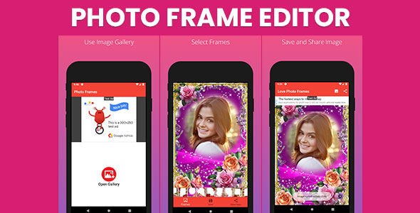 Download Photo Frame Editor – Android Apps | AdMobs Nulled 