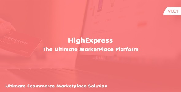Download HighExpress – The Ultimate PHP Multi-Vendor eCommerce Marketplace Nulled 