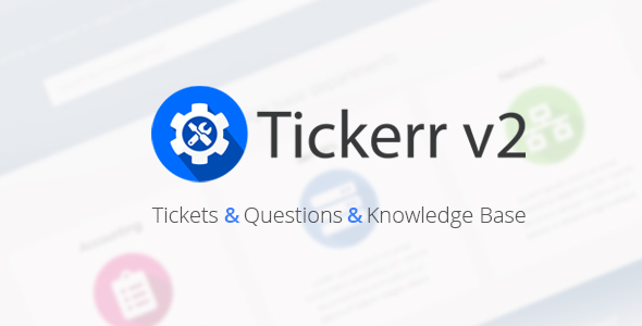 Download Tickerrv2 – Tickets, questions and knowledge base Nulled 