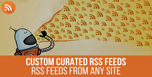 Download URL to RSS – Custom Curated RSS Feeds, RSS From Any Site Nulled 