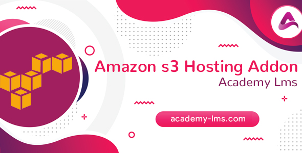 Download Academy LMS Amazon S3 Hosting Addon Nulled 