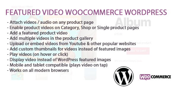 Download WooCommerce And WordPress Featured Video Nulled 