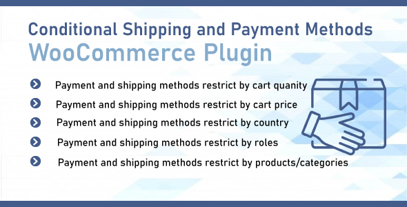 [Download] WooCommerce Conditional Shipping & Payment Methods 