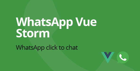 [Download] WhatsApp Vue Storm | WhatsApp click to chat 