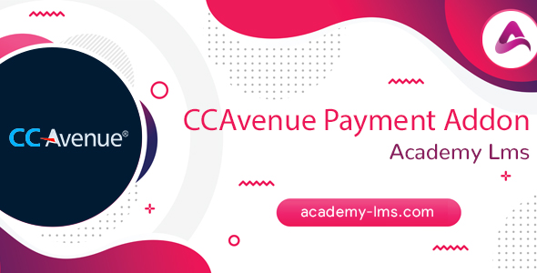 [Download] Academy LMS CCAvenue Payment Addon 