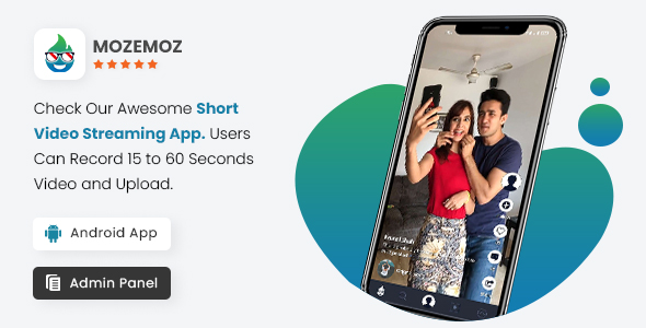 [Download] Mozemoz :- short video streaming mobile application 