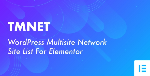 [Download] TMNET – WordPress Multisite Network Site List For Elementor 