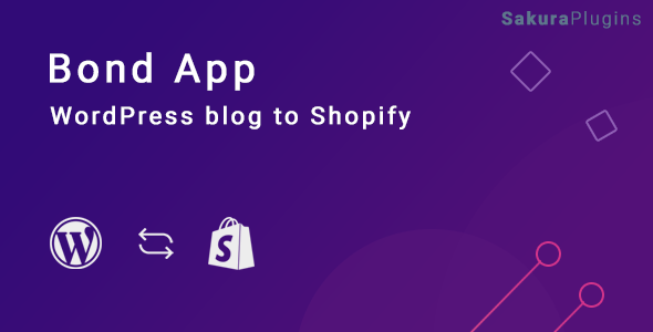 Nulled Bond – WordPress blog to Shopify – Custom app free download