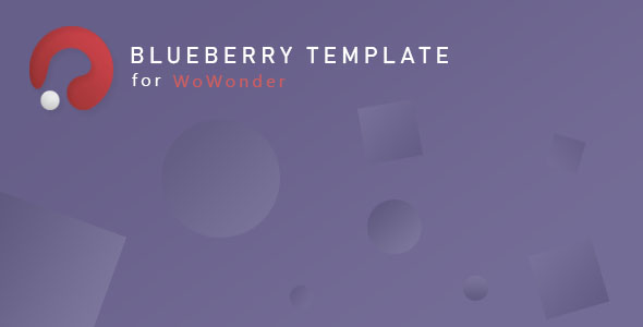 Nulled Blueberry – The Ultimate Welcome Page Themes For WoWonder free download
