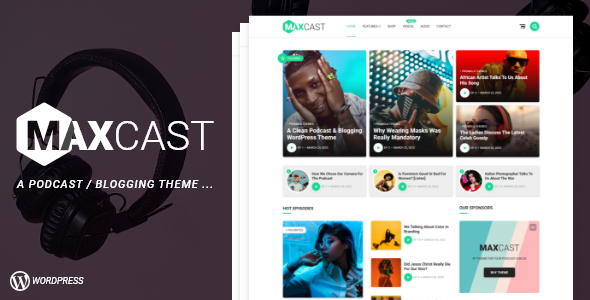 Nulled MaxCast – A WordPress Podcasting & Blogging Theme free download