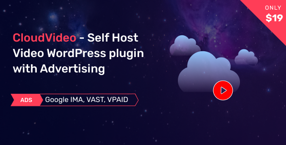 [Download] CloudVideo – Self Host Video WordPress plugin with Advertising 