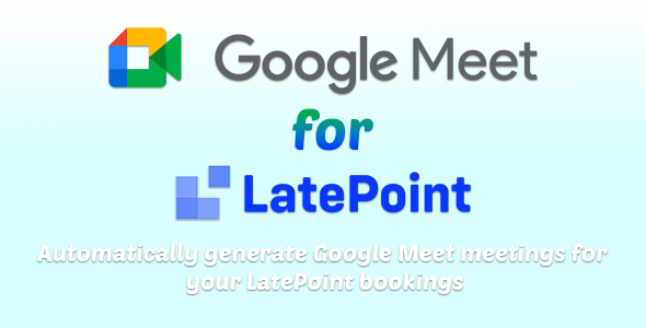 [Download] Google Meet for LatePoint 