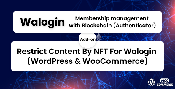 [Download] Restrict Content By NFT For Walogin (WordPress & WooCommerce) 