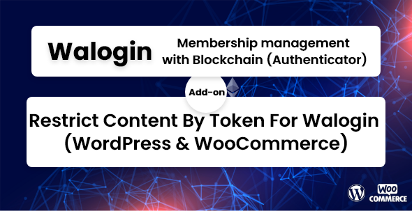 [Download] Restrict Content By Token For Walogin (WordPress & WooCommerce) 