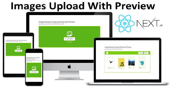 [Download] Images Upload with Preview React Component – Next.js 