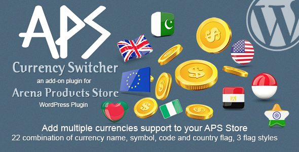 [Download] APS Currency Switcher – Add-on for Arena Products – WordPress Plugin 