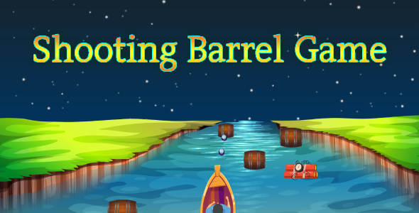 [Download] Shooting Barrel Game || Endless || Infinite || HTML 5 || Contruct game 